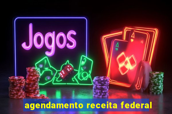 agendamento receita federal
